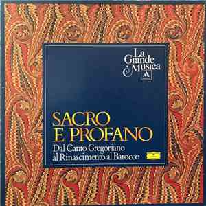 Various - Sacro E Profano (Dal Canto De Gregoriano Al Rinascimento Al Barocco) download flac
