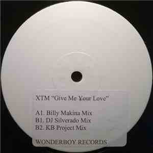 XTM & DJ Chucky - Give Me Your Love download flac