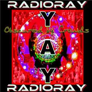 Yay - Obscured By Crowds download flac