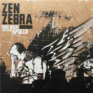 Zen Zebra - Take Back The Reins Apollo download flac