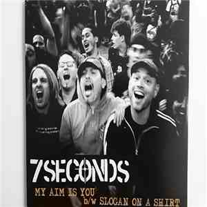 7 Seconds - My Aim Is You/Slogan On A Shirt download flac