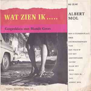 Albert Mol - Wat Zien Ik..... Gesprekken Met Blonde Greet download flac