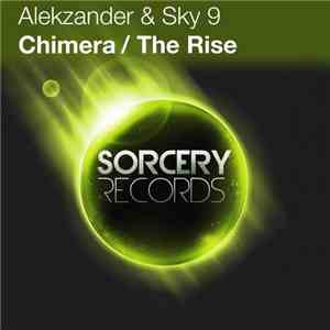 Alekzander & Sky 9 - Chimera / The Rise download flac