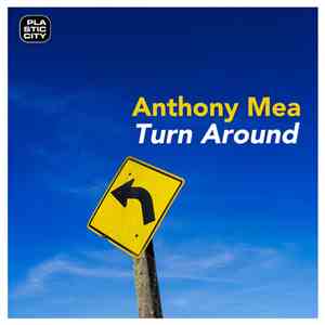 Anthony Mea - Turn Around download flac