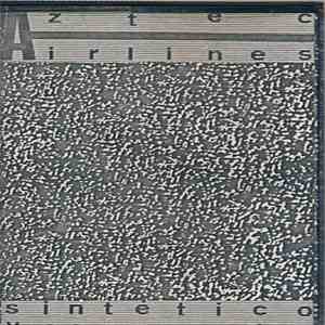 Aztec Airlines - Sintetico Y Concreto download flac