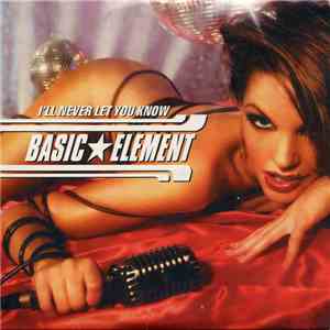 Basic Element - I'll Never Let You Know download flac