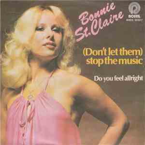 Bonnie St. Claire - (Don't Let Them) Stop The Music download flac