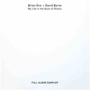 Brian Eno + David Byrne - My Life In The Bush Of Ghosts (Full Album Sampler) download flac