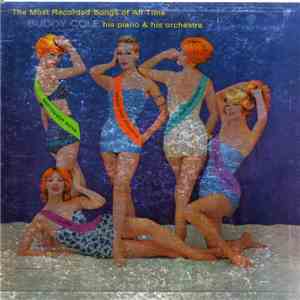 Buddy Cole His Piano And Orchestra - The Most Recorded Songs Of All Time download flac