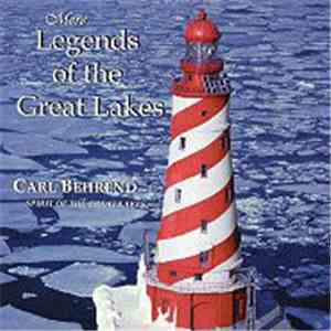 Carl Behrend - More Legends Of The Great Lakes download flac