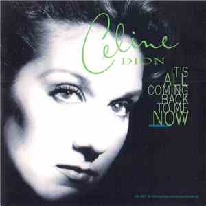 Celine Dion - It's All Coming Back To Me Now download flac