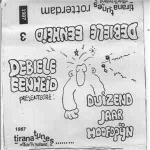 Debiele Eenheid - Duizend Jaar Hoofdpijn download flac