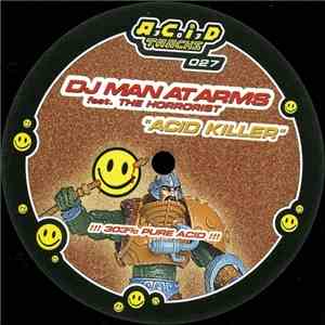 DJ Man At Arms feat. The Horrorist - Acid Killer download flac