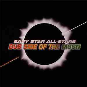 Easy Star All-Stars - Dub Side Of The Moon download flac