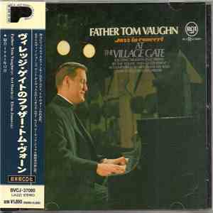 Father Tom Vaughn - Jazz In Concert At The Village Gate download flac