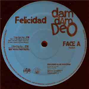 Felicidad - Dam Dam Deo download flac