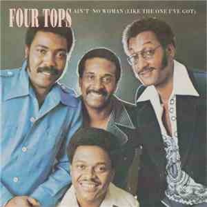 Four Tops - Ain't No Woman (Like The One I Got) download flac