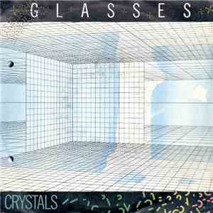 Glasses - Crystals download flac