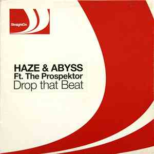Haze & Abyss Ft. The Prospektor - Drop That Beat download flac