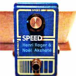 Henri Roger & Noël Akchoté - Speed (Guitar Duets Series) download flac