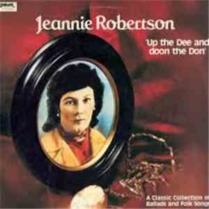Jeannie Robertson - Up The Dee And Doon The Don FLAC album