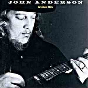 John Anderson  - Greatest Hits download flac