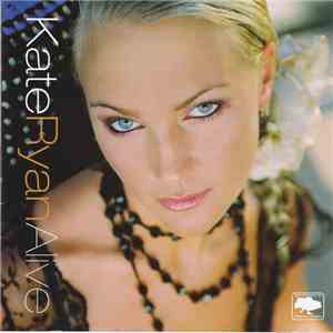 Kate Ryan - Alive download flac