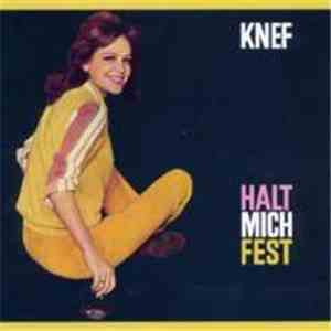 Knef - Halt Mich Fest download flac