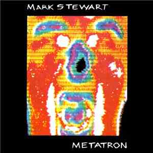 Mark Stewart - Metatron download flac