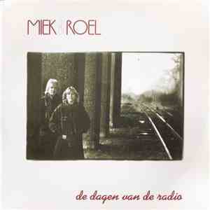 Miek & Roel - De Dagen Van De Radio download flac