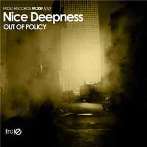 Nice Deepness - Out Of Policy download flac