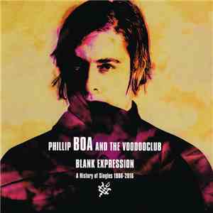 Phillip Boa And The Voodooclub - Blank Expression: A History Of Singles 1986-2016 download flac