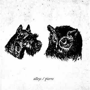 Pierre  / Alleys - Alleys/Pierre Split download flac