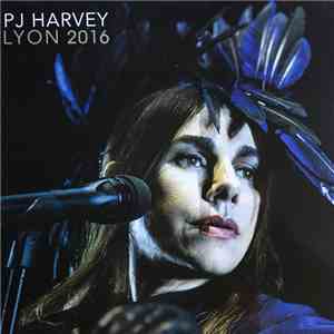 PJ Harvey - Lyon 2016 download flac