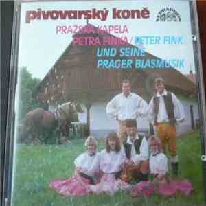 Pražská Kapela Petra Finka - Pivovarský Koně download flac