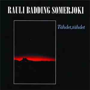 Rauli Badding Somerjoki - Tähdet, Tähdet download flac