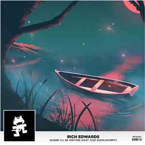 Rich Edwards Feat. Cozi Zuehlsdorff - Where I'll Be Waiting download flac