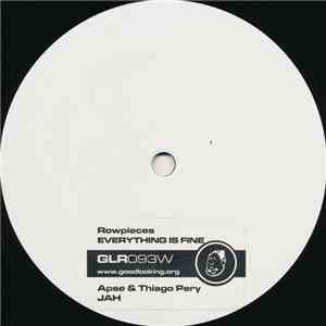 Rowpieces / Apse  & Thiago Pery - Everything Is Fine / Jah download flac