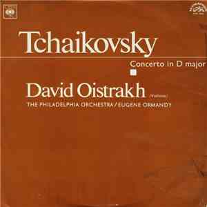 Tchaikovsky, David Oistrakh, The Philadelphia Orchestra, Eugene Ormandy - Concerto In D Major download flac
