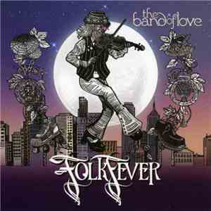 The Band Of Love - Folk Fever download flac