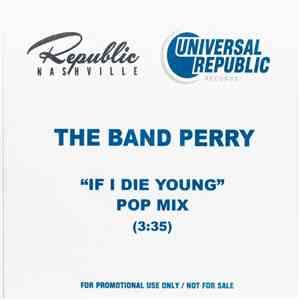 The Band Perry - If I Die Young (Pop Mix) download flac