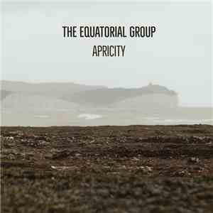 The Equatorial Group - Apricity download flac
