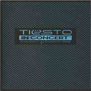 Tiësto - In Concert Arnhem Gelredome 2004 FLAC album