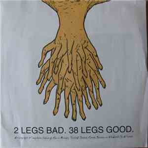 Various - 2 Legs Bad. 38 Legs Good. download flac