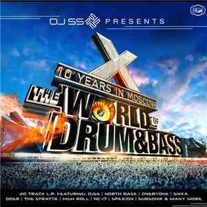 Various - DJ SS presents: The World Of Drum & Bass. 10 Years In Moscow download flac