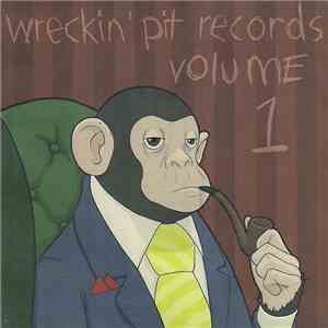 Various - Wreckin' Pit Records Volume 1 download flac