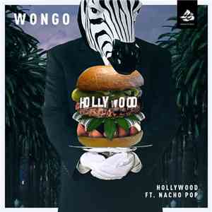Wongo Ft. Nacho Pop - Hollywood download flac