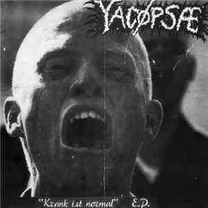 Yacøpsæ - Krank Ist Normal E.P. download flac