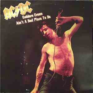 AC/DC - Golders Green Ain't A Bad Place To Be download flac