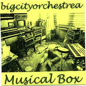 Bigcityorchestrea - Musical Box download flac